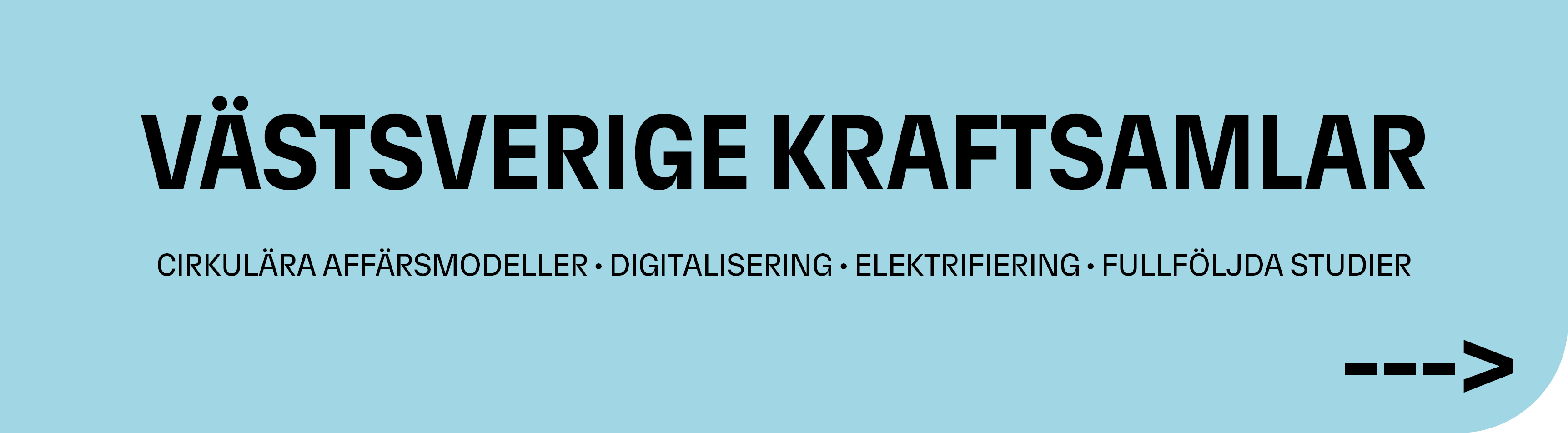 Västsverige kraftsamlar: Cirkulära affärsmodeller, digitalisering, elektrifiering, fullföljda studier